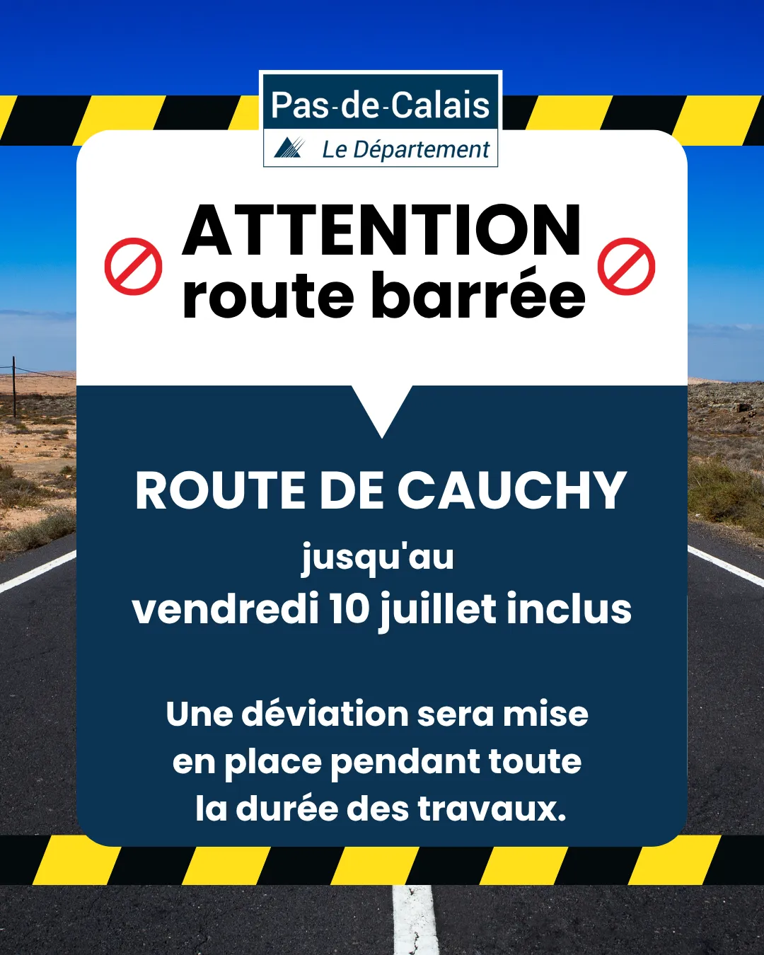 Route de Cauchy barrée pour travaux jusqu'au 10 juillet inclus