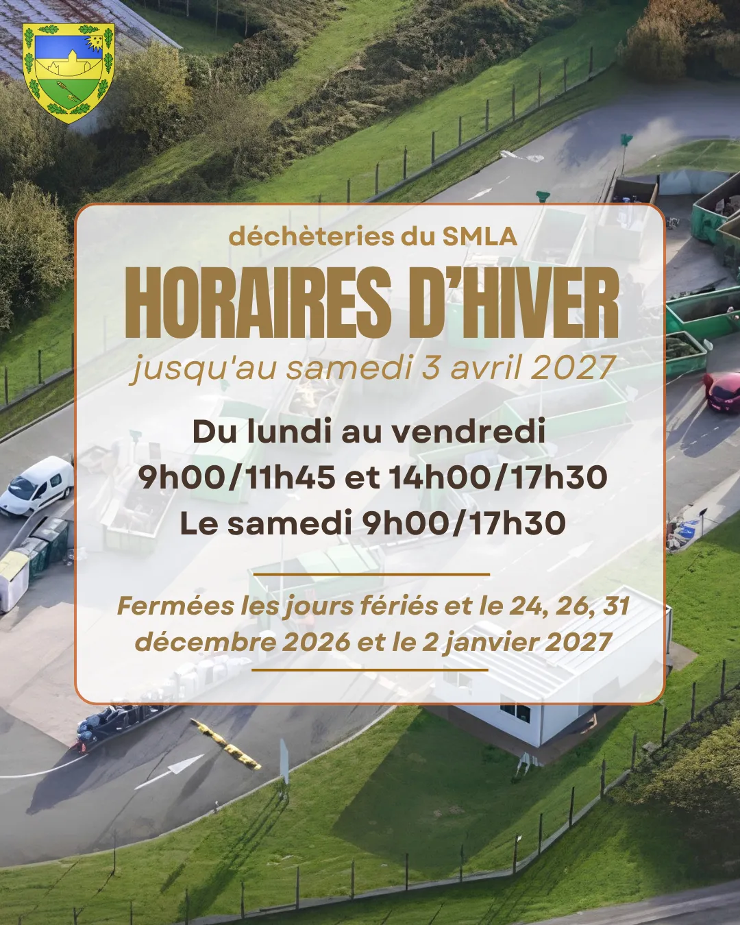 DÉCHÈTERIES DU SMLA : PASSAGE AUX HORAIRES D'HIVER !